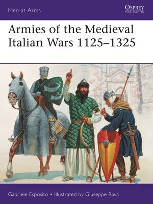 cover image of Armies of the Medieval Italian Wars 1125-1325